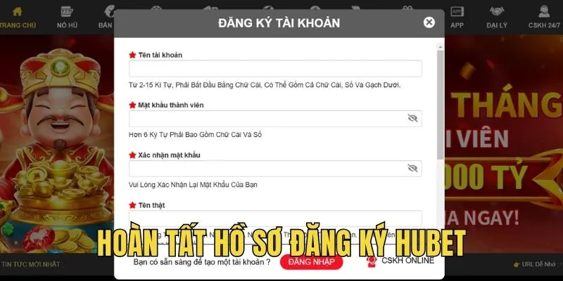 Hoàn tất hồ sơ đăng ký HUBET mới nhanh chóng, đơn giản