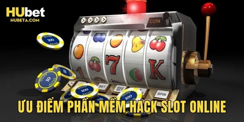 Đánh giá ưu điểm phần mềm hack slot online